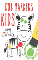 Dot Markers Kids Animal Activity Book