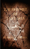The Prophet of Tartaria: (8 Prophecies)