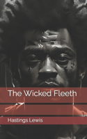 The Wicked Fleeth