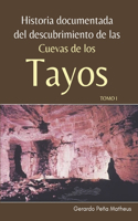 Historia Documentada del Descubrimiento de las Cuevas de los Tayos