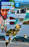 INVEST IN SOMALIA - Visit Somalia - Celso Salles