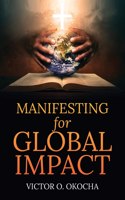Manifesting for Global Impact