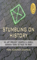 Stumbling On History