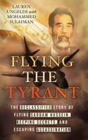 Flying the Tyrant