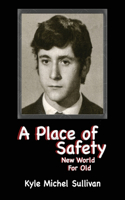 Place of Safety-New World For Old