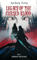 Legacy of the Cursed Blood Vol 1