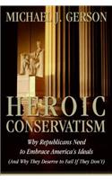 Heroic Conservatism