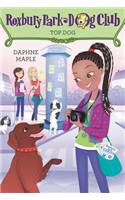 Roxbury Park Dog Club #3: Top Dog