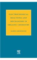 Electrochemical Reactions and Mechanisms in Organic Chemistry