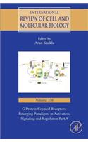 G Protein-Coupled Receptors: Emerging Paradigms in Activation, Signaling and Regulation Part a