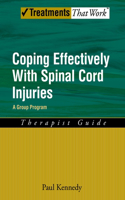 Coping Effectively with Spinal Cord Injuries: A Group Program, Therapist Guide