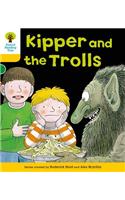 Oxford Reading Tree: Level 5: More Stories C: Kipper and the Trolls: (Oxford Reading Tree)