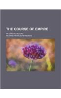 The Course of Empire; An Official Record