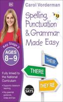 Spelling, Punctuation & Grammar Made Easy, Ages 8-9 (Key Stage 2)