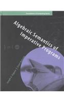 Algebraic Semantics of Imperative Programs