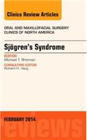 Sjogren's Syndrome, an Issue of Oral and Maxillofacial Clinics of North America