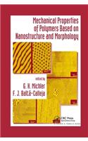 Mechanical Properties of Polymers based on Nanostructure and Morphology