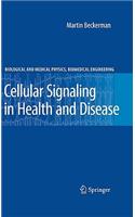 Cellular Signaling in Health and Disease