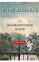 The Zookeeper's Wife: A War Story