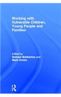 Working with Vulnerable Children, Young People and Families