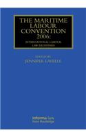 The Maritime Labour Convention 2006: International Labour Law Redefined