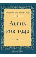 Alpha for 1942 (Classic Reprint)