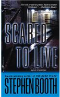 Scared to Live