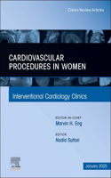 Antiplatelet and Anticoagulation Therapy in Cardiovascular and Pulmonary Embolism Transcatheter Interventions, an Issue of Interventional Cardiology Clinics