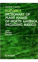 Elsevier's Dictionary of Plant Names of North America Including Mexico