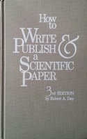 How to Write and Publish a Scientific Paper