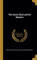 The Quorn Hunt and Its Masters