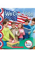 We Can Vote (Rookie Read-About Civics)