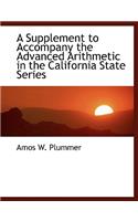 A Supplement to Accompany the Advanced Arithmetic in the California State Series: (English)