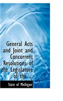 General Acts and Joint and Concurrent Resolutions of the Legislature of the ...