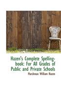 Hazen's Complete Spelling-book