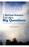 New Spiritual Answers to Life's Big Questions: An Introduction to New Spirituality(English)