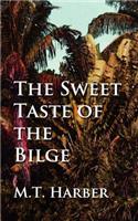 Sweet Taste of the Bilge