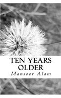 Ten Years Older (Revised Edition)