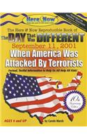 The Day That Was Different September 11, 2001 - 10th Anniversary Edition