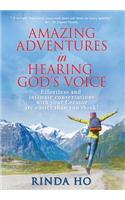 Amazing Adventures in hearing God's voice