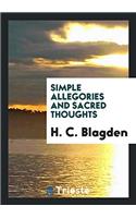 Simple Allegories and Sacred Thoughts