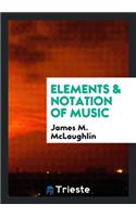 Elements & Notation of Music