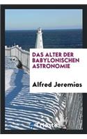 Das Alter Der Babylonischen Astronomie