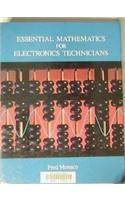 Essential Mathematics for Electronics Technicians