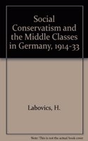 Social Conservatism and the Middle Class in Germany, 1914-1933: (Princeton Legacy Library)