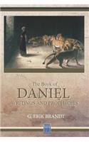 The Book of Daniel: Writings and Prophecies