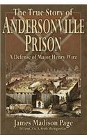 The True Story of Andersonville Prison