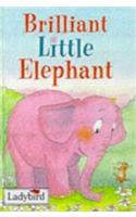 Brilliant Little Elephant