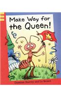 Make Way For The Queen!