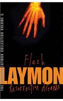 The Richard Laymon Collection Volume 5: Flesh & Resurrection Dreams